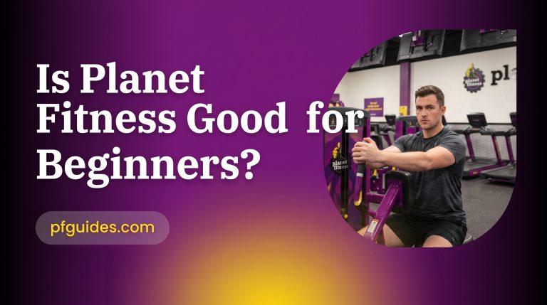 Is Planet Fitness good for Beginners
